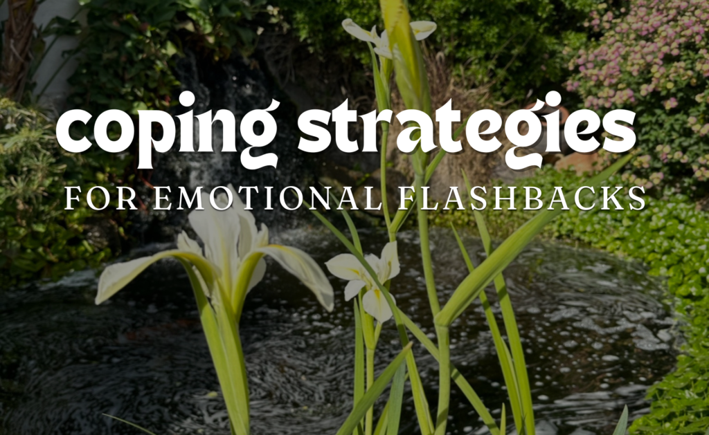 Coping Strategies for Emotional Flashbacks